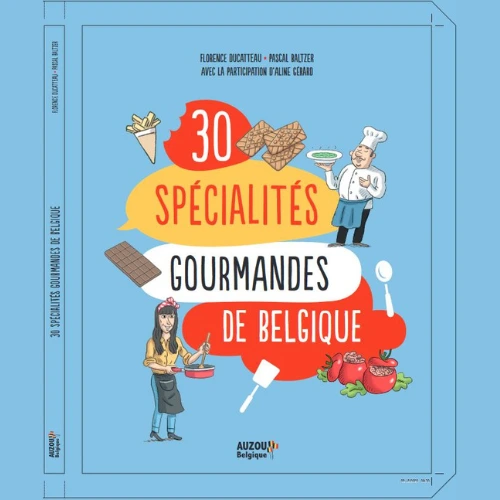 30 spécialités gourmandes de Belgique