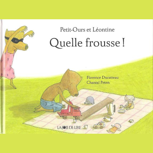 Petit-Ours et Léontine : Quelle frousse