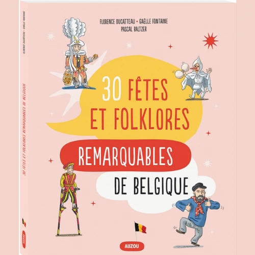 30 fêtes et folklores remarquables de Belgique