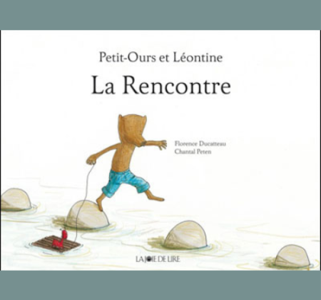 Petit-Ours et Léontine : La rencontre